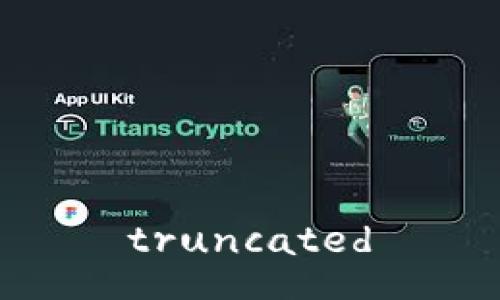 truncated